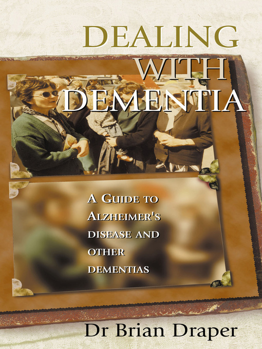 Title details for Dealing with Dementia by Dr. Brian Draper - Wait list